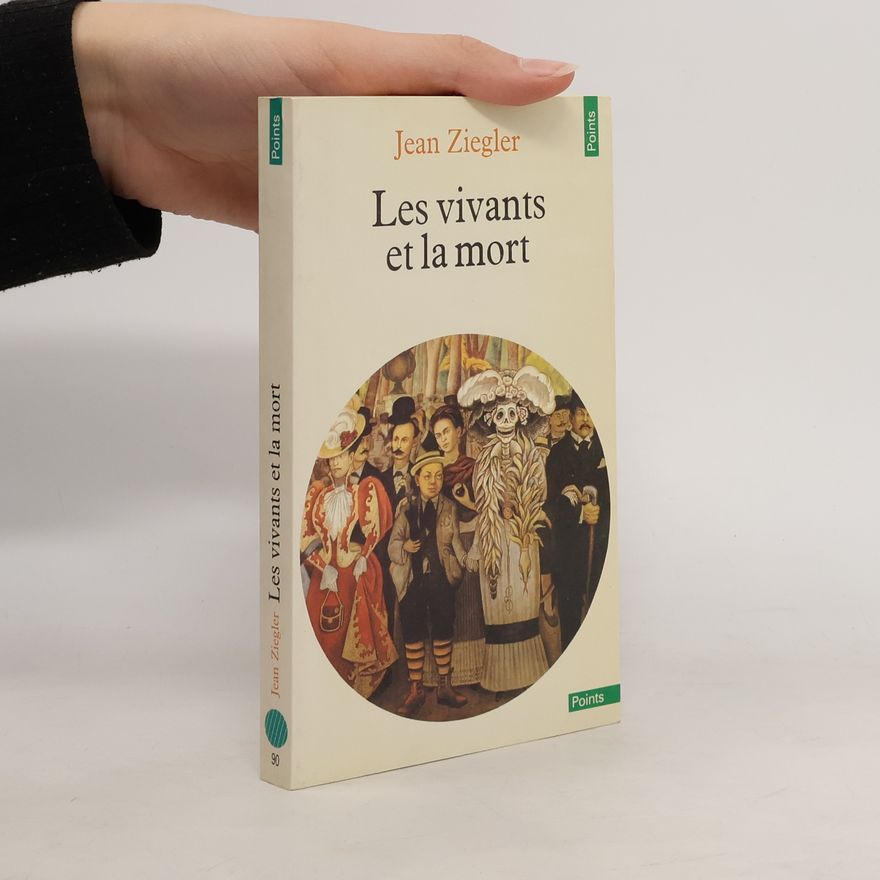 Jean Ziegler Points - 90: Les vivants et la mort