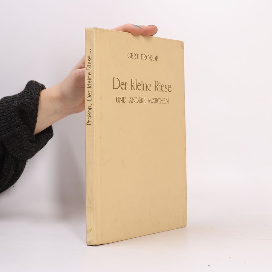 Gert Prokop Der kleine Riese und andere Märchen