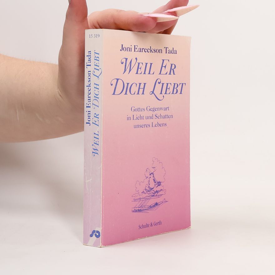 Joni Eareckson Tada Weil er dich liebt