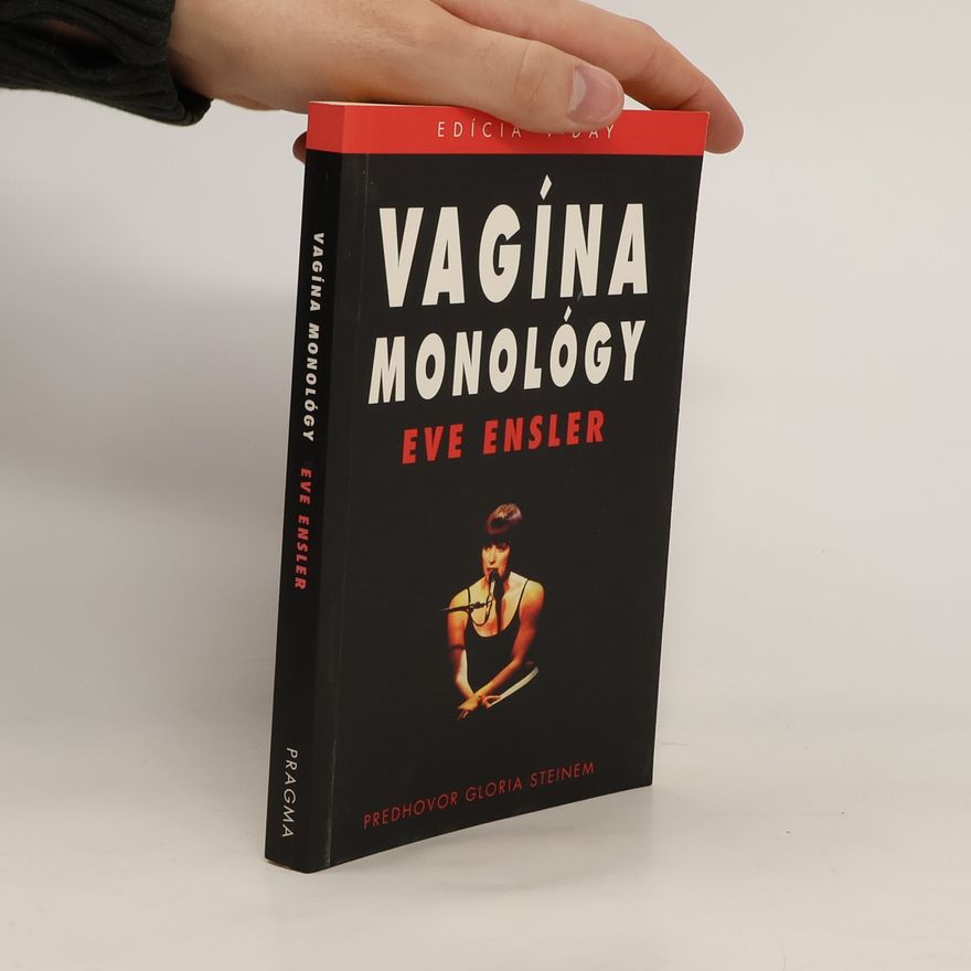 Eve Ensler Vagína monológy
