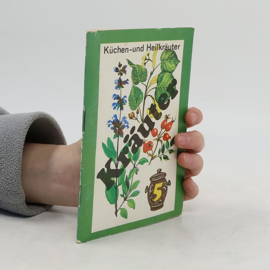 Kolektiv autorů Küchen-und Heilkräuter