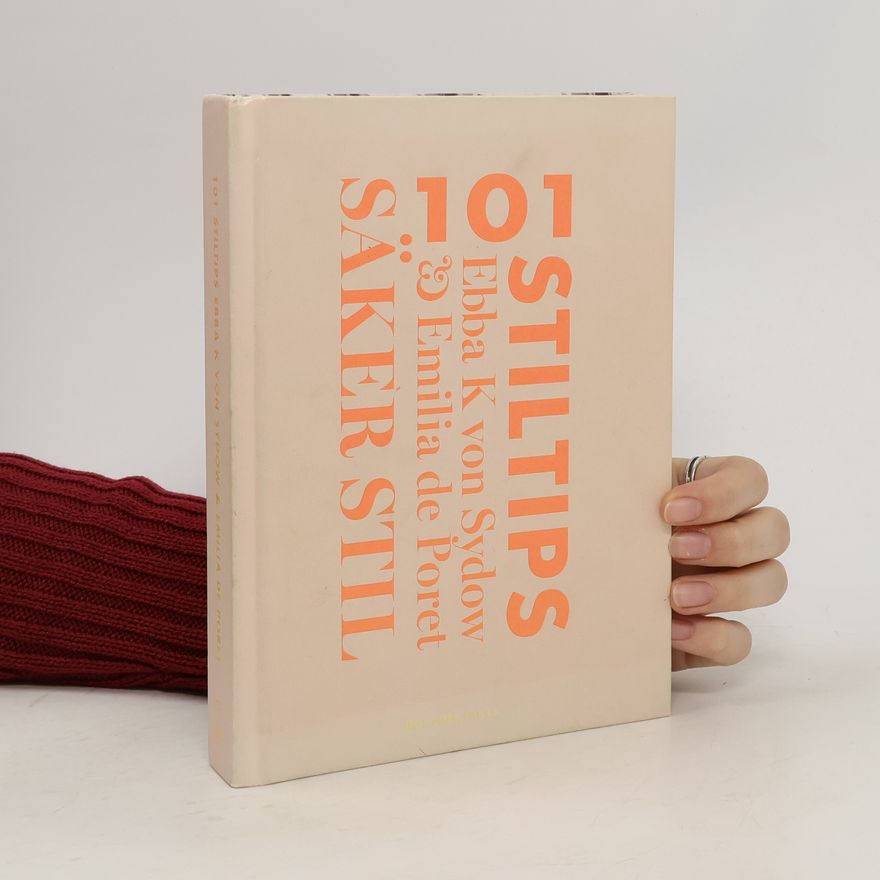Kolektiv autorů 101 Stiltips. Säker Stil