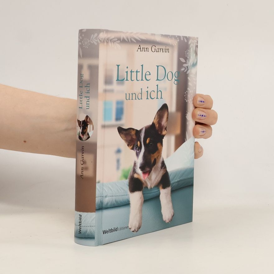 Ann Garvin Little Dog und ich