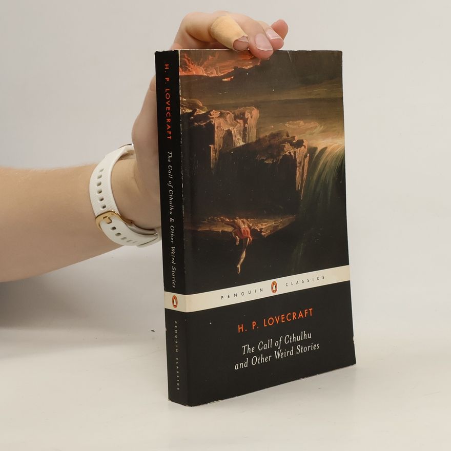 Howard Phillips Lovecraft The Call of Cthulhu and Other Weird Stories