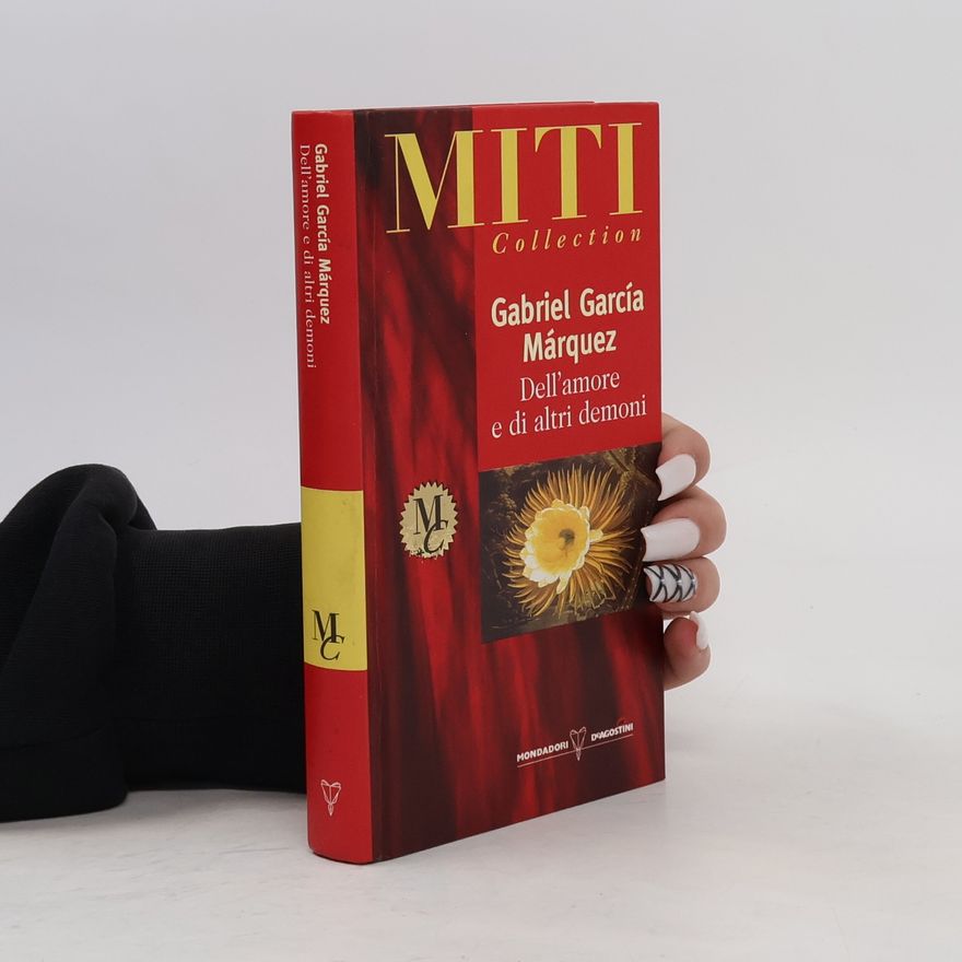 Gabriel García Márquez Dell’amore e di altri demoni