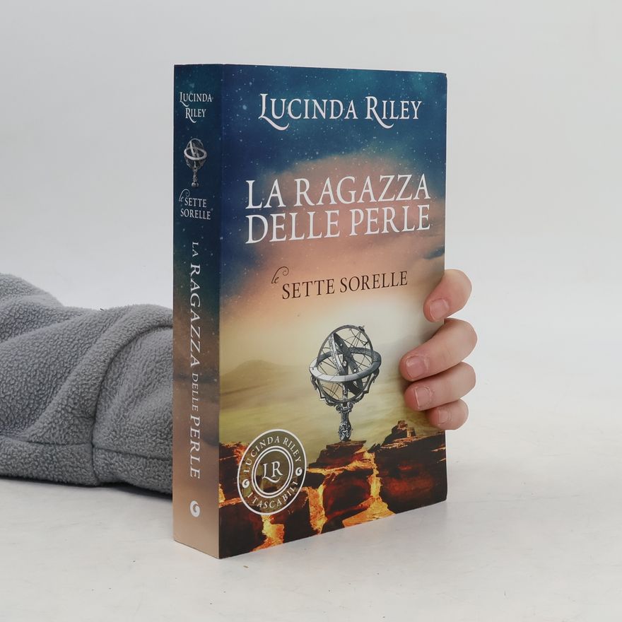 Lucinda Riley Le Sette Sorelle: La ragazza delle perle