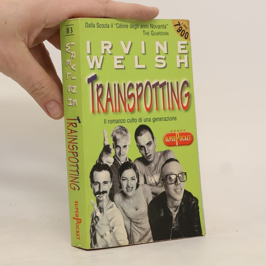 Irvine Welsh Trainspotting