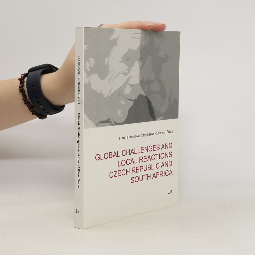 Hana Horáková Global challenges and local reactions