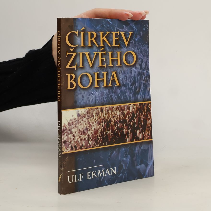 Ulf Ekman Církev živého Boha