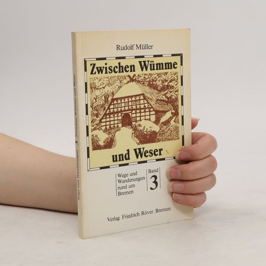 Rudolf Müller Zwischen Wümme und Weser