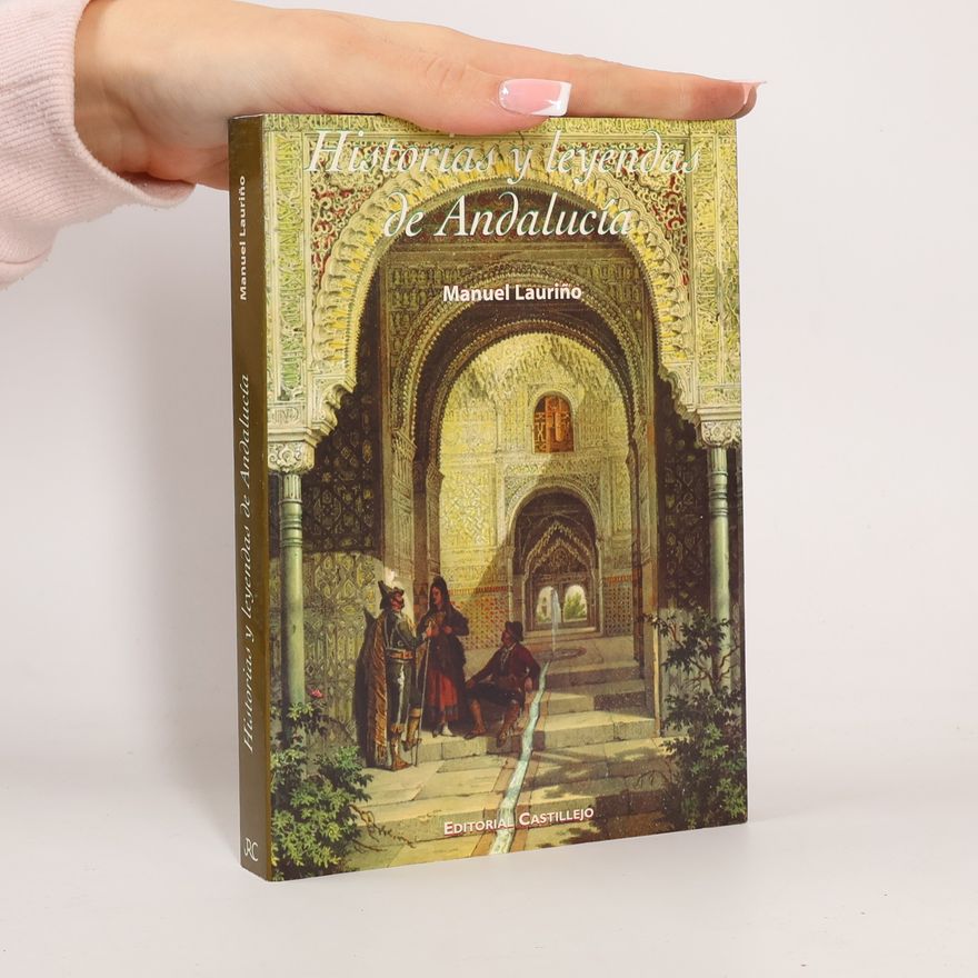 Manuel Lauriño Historias y leyendas de Andalucía