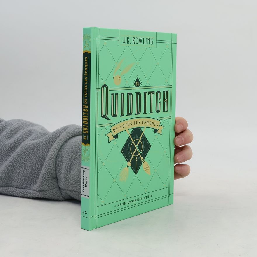 J. K. Rowling El Quidditch de totes les Èpoques