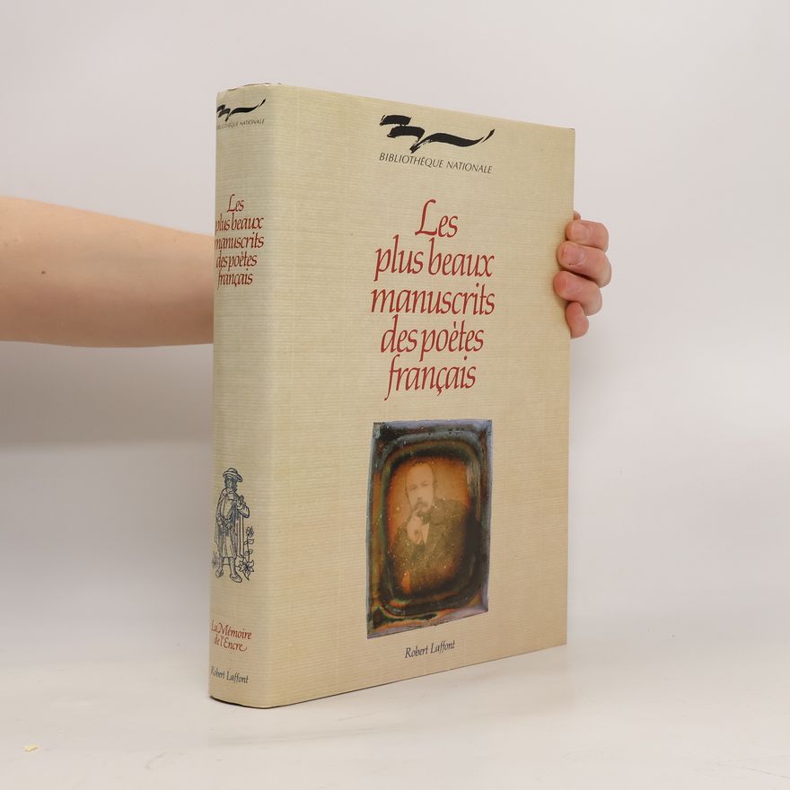 Bibliothèque nationale de France Les plus beaux manuscrits des poètes français