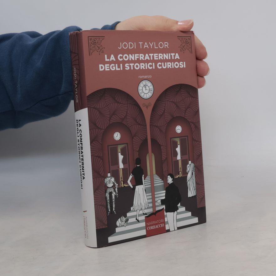 Jodi Taylor La confraternita degli storici curiosi