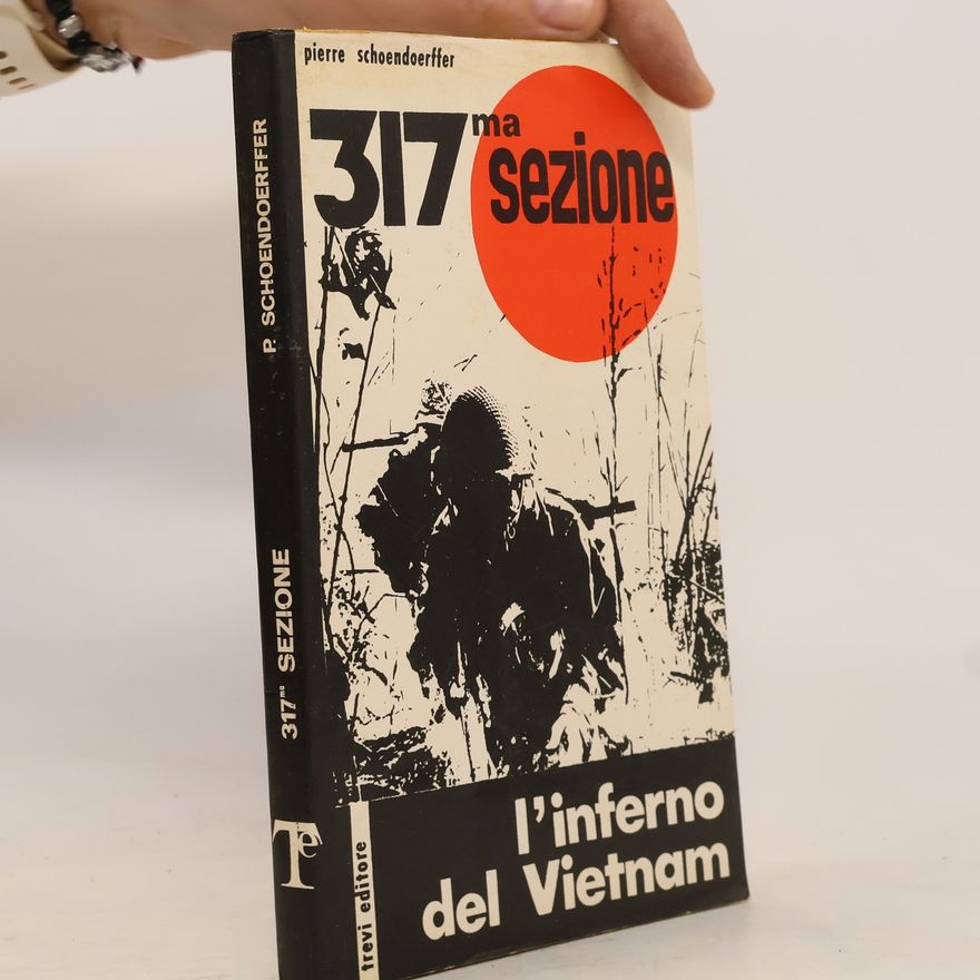 Pierre Schoendoerffer L´inferno del Vietnam
