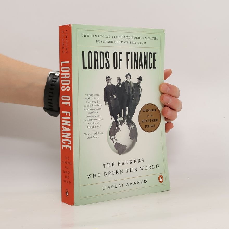 Liaquat Ahamed Lords of finance