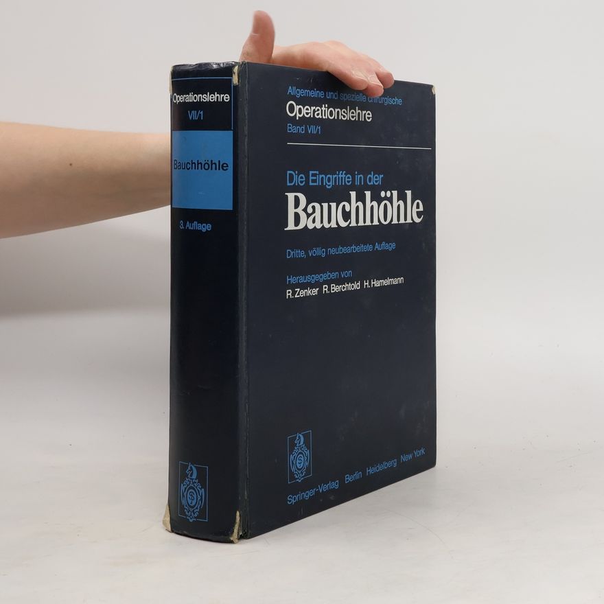 H. Hamelmann Allgemeine und spezielle chirurgische Operationslehre VII/1. Die Eingriffe in der Bauchhöhle