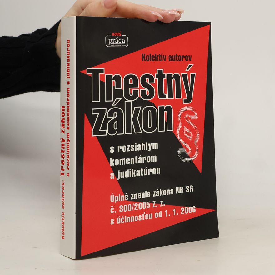 Kolektiv autorů Trestný zákon. S rozsiahlym komentárom a judikatúrou