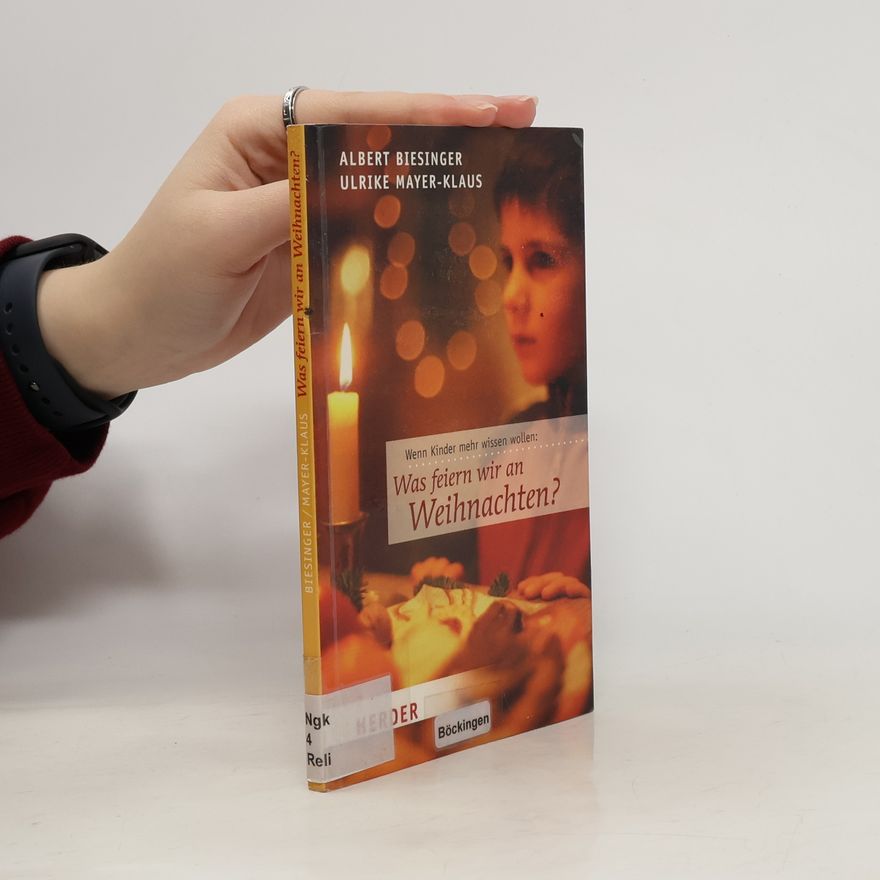 Ulrike Mayer-Klaus Was feiern wir an Weihnachten?