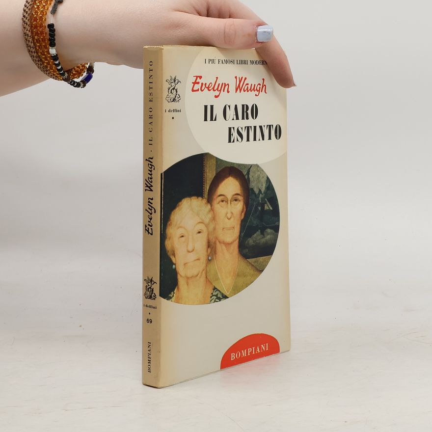 Evelyn Waugh Il caro estinto