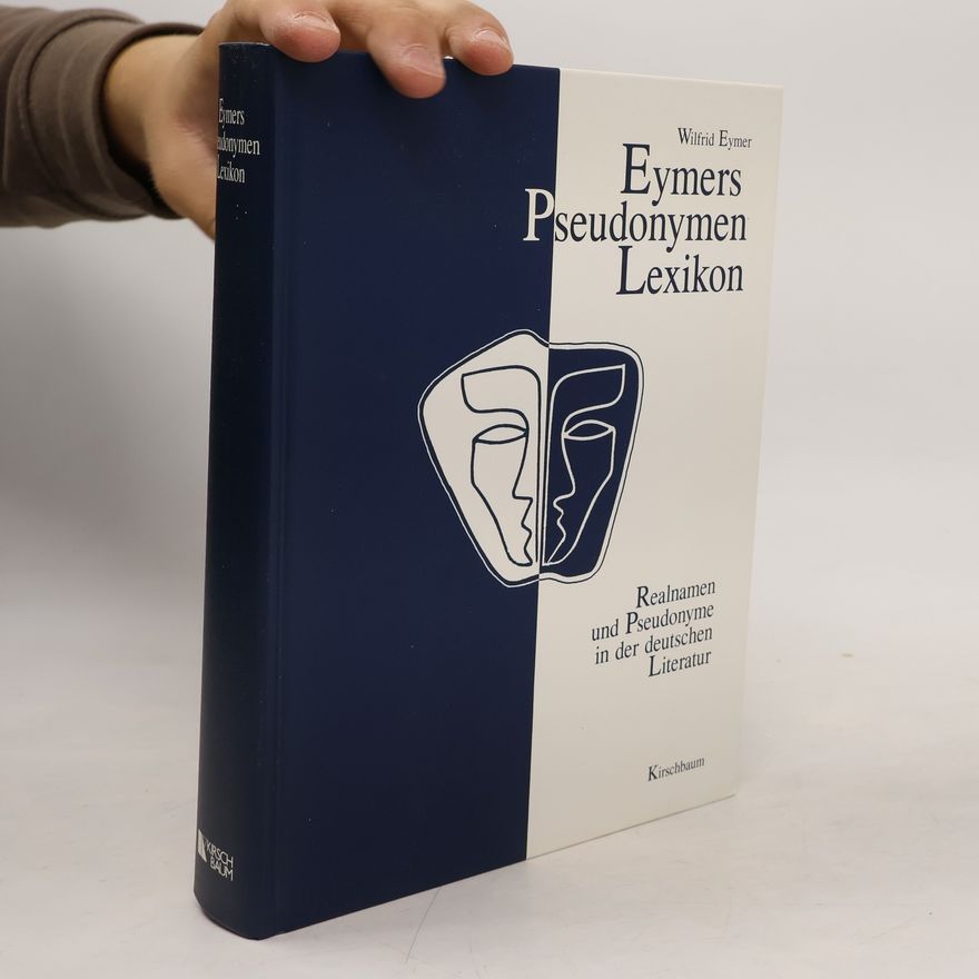 Wilfrid Eymer Eymers Pseudonymen-Lexikon