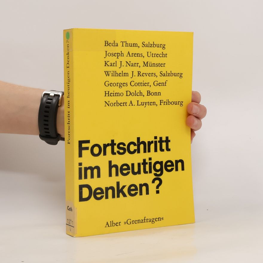 Norbert Luyten Fortschritt im heutigen Denken?