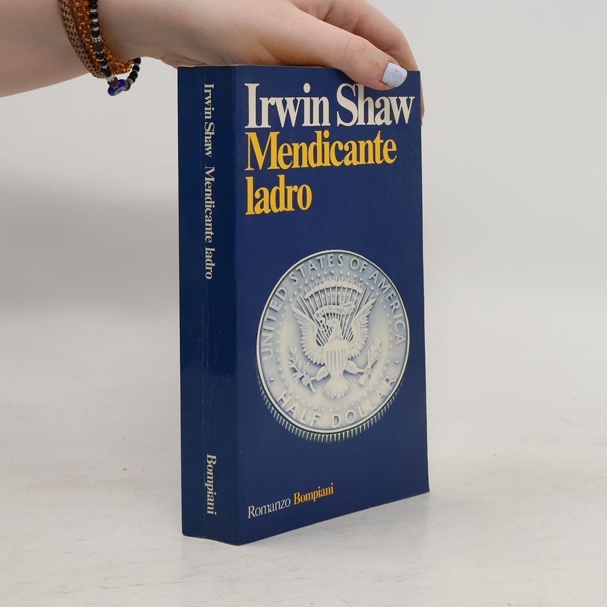 Irwin Shaw Mendicante ladro