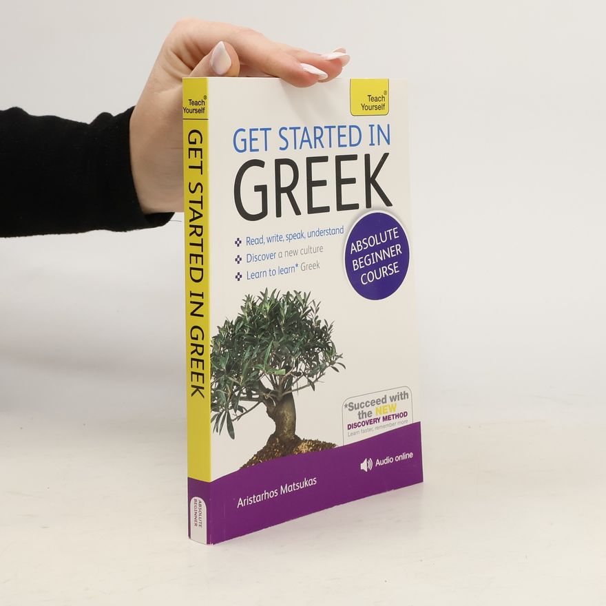 Aristarhos Matsukas Get Started in Greek Absolute Beginner Course