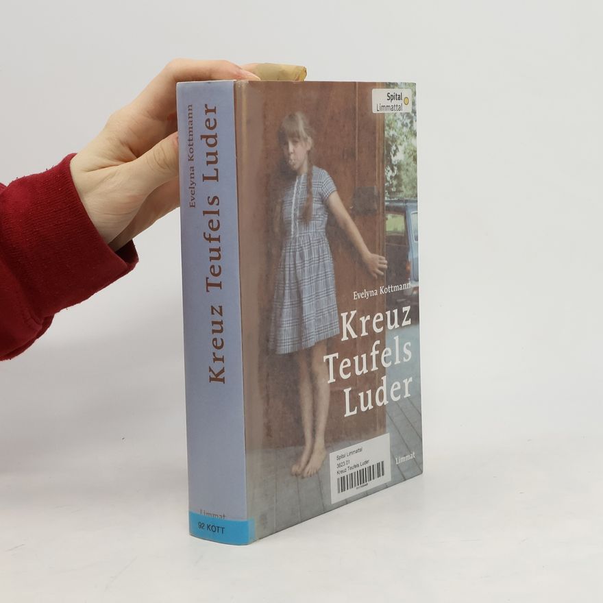 Evelyna Kottmann Kreuz Teufels Luder