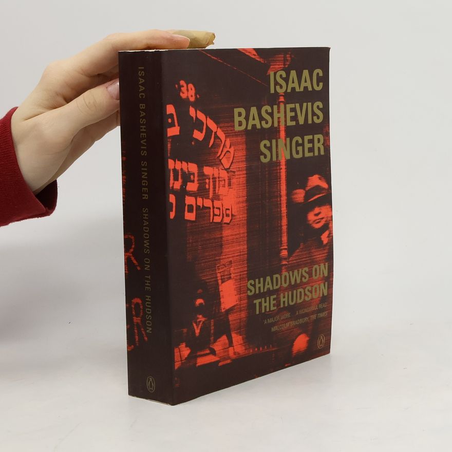 Isaac Bashevis Singer Shadows On The Hudson