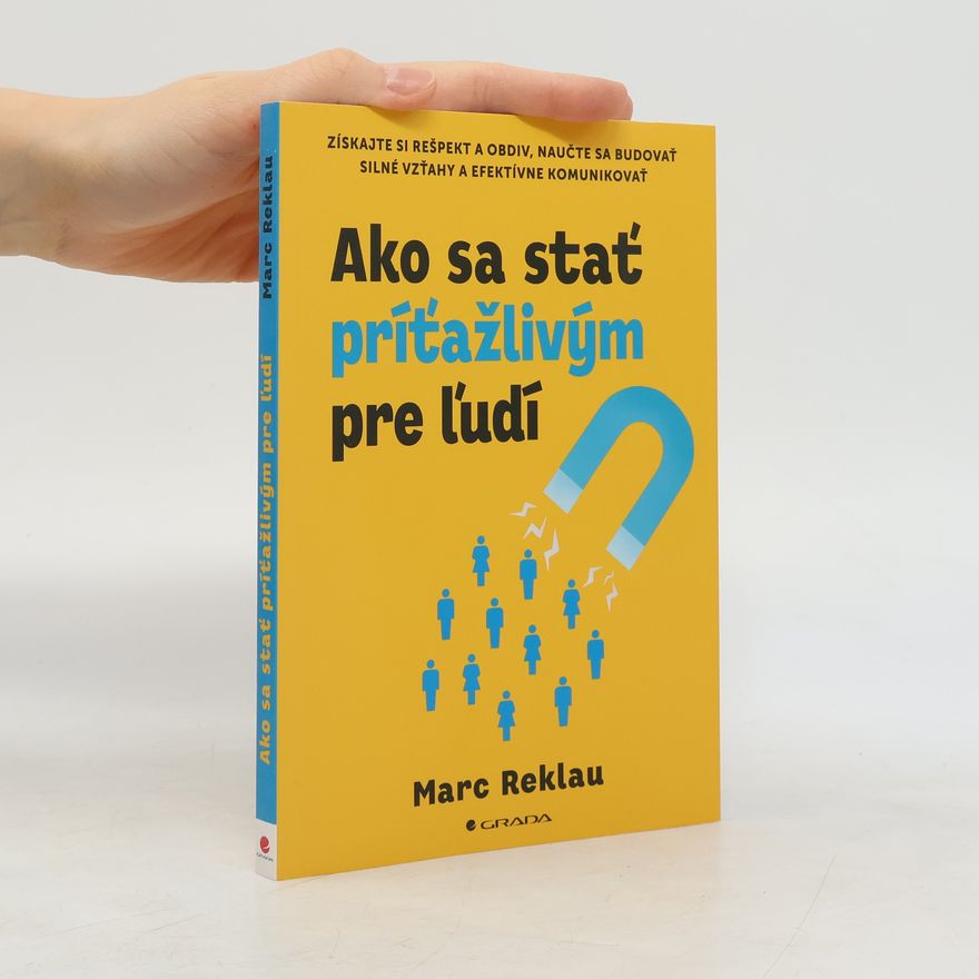 Marc Reklau Ako sa stať príťažlivým pre ľudí