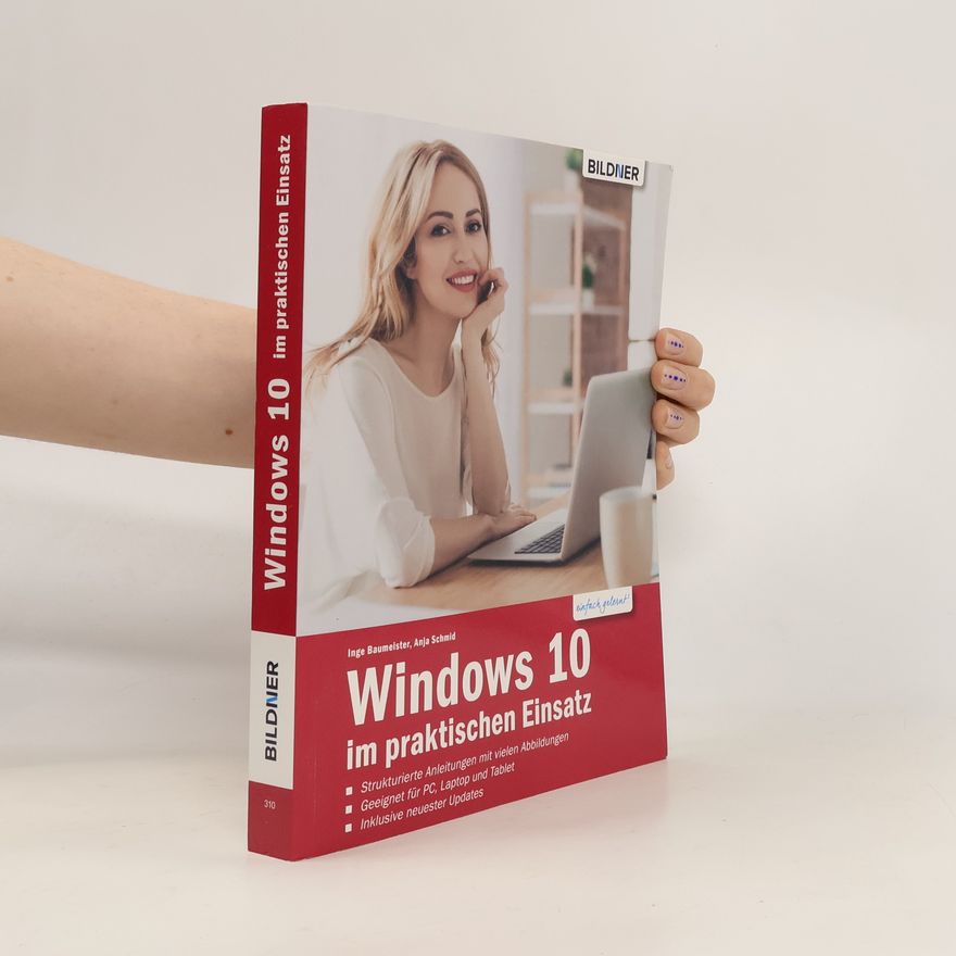 Inge Baumeister Windows 10 im praktischen Einsatz