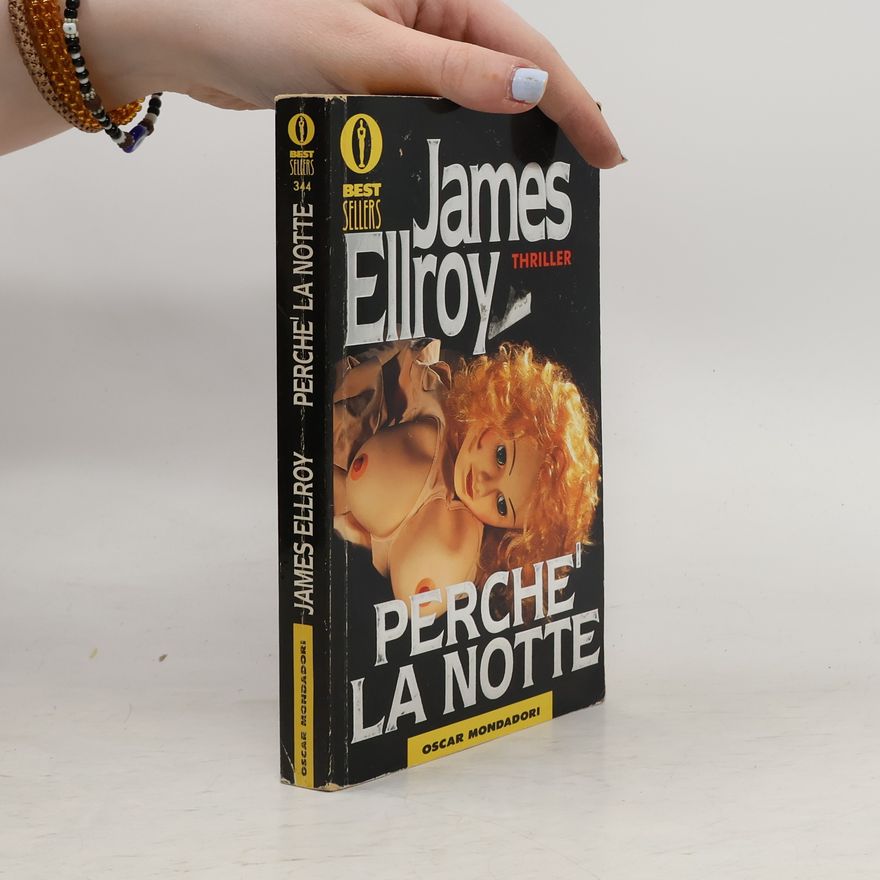 James Ellroy Perché la notte