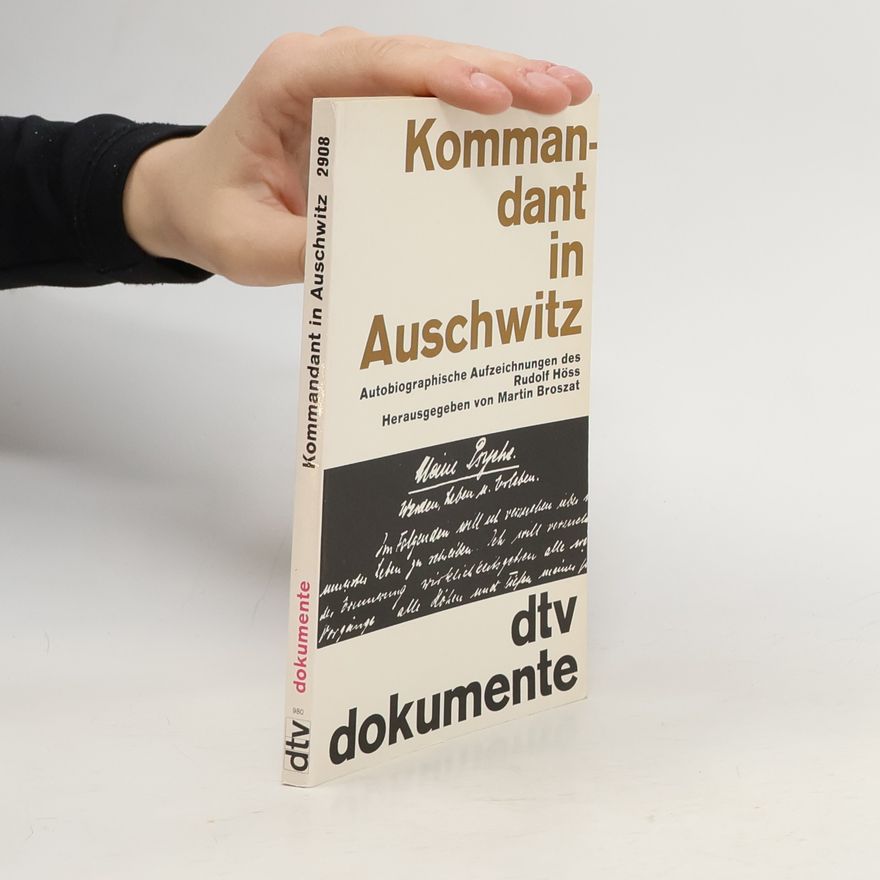 Rudolf Höss Kommandant in Auschwitz