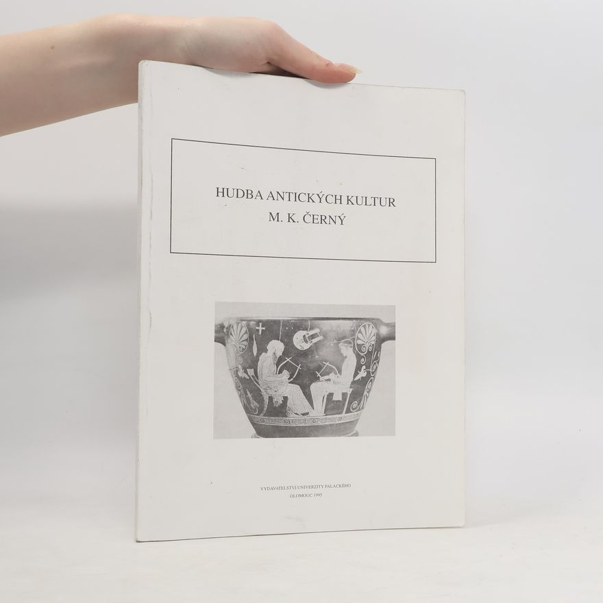 Miroslav K. Černý Hudba antických kultur