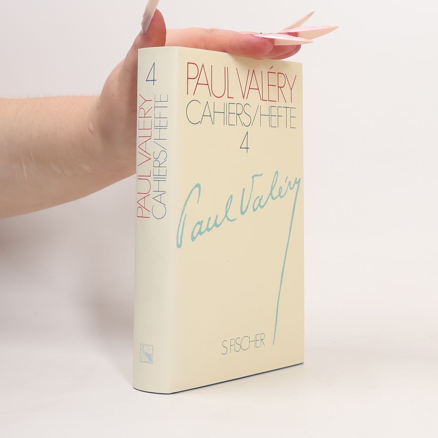 Paul Valéry Cahiers/Hefte 4