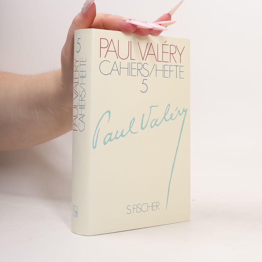 Paul Valéry Cahiers/Hefte 5