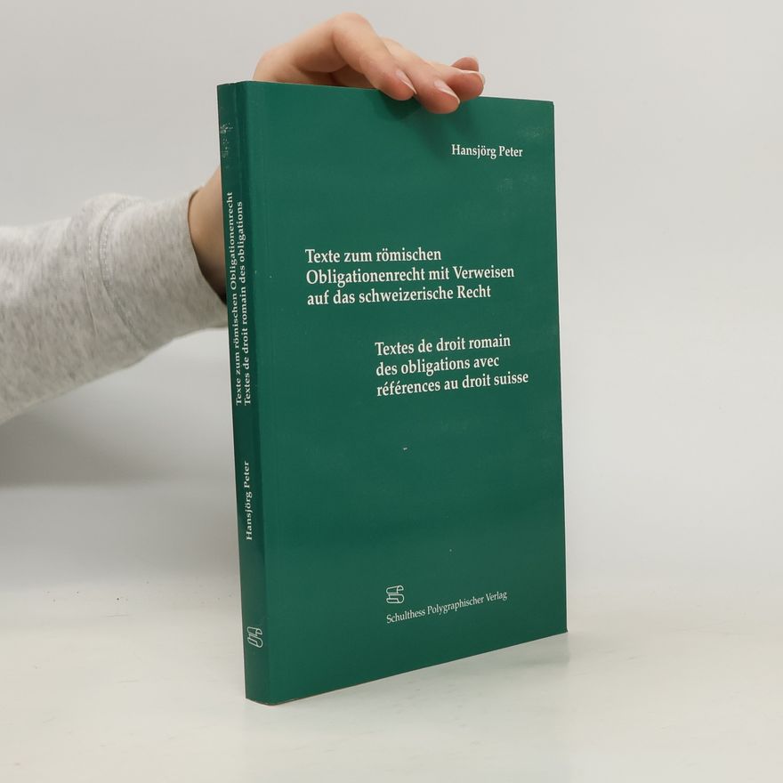 Hansjörg Peter Texte zum römischen Obligationenrecht