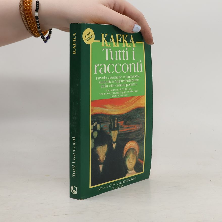 Franz Kafka Tutti i racconti - Edizione integrale