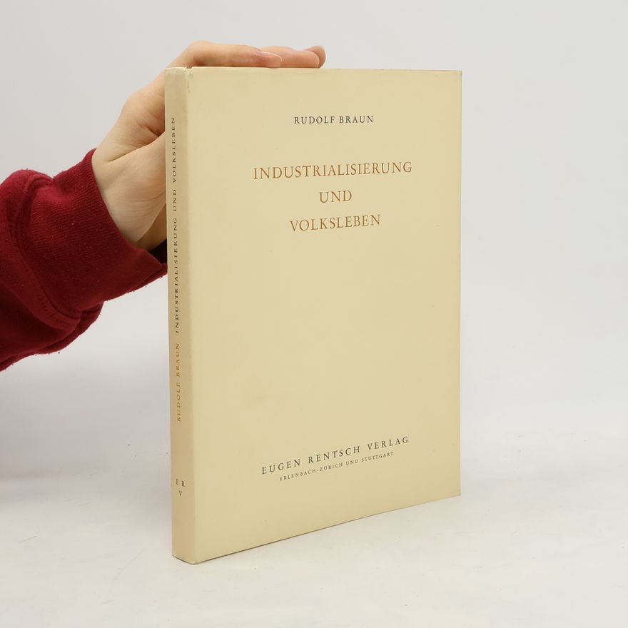 Rudolf Braun Industrialisierung und Volksleben