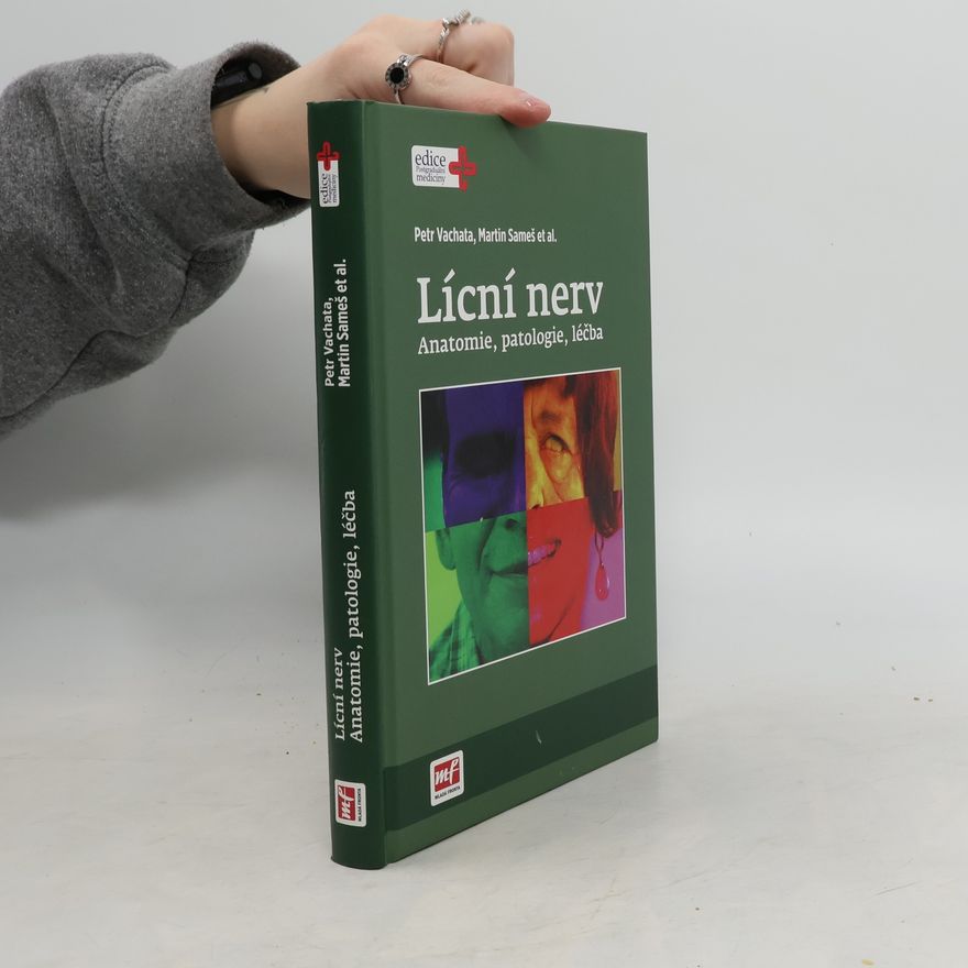 Petr Vachata Lícní nerv : anatomie, patologie, léčba
