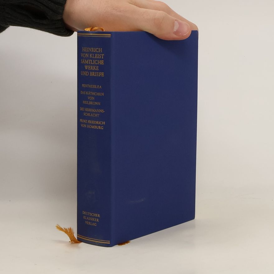 Heinrich von Kleist Sämtliche Werke und Briefe