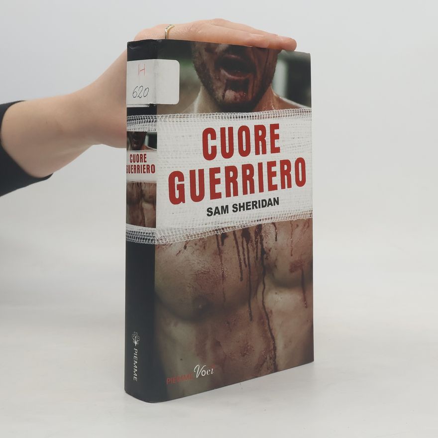 Sam Sheridan Cuore guerriero