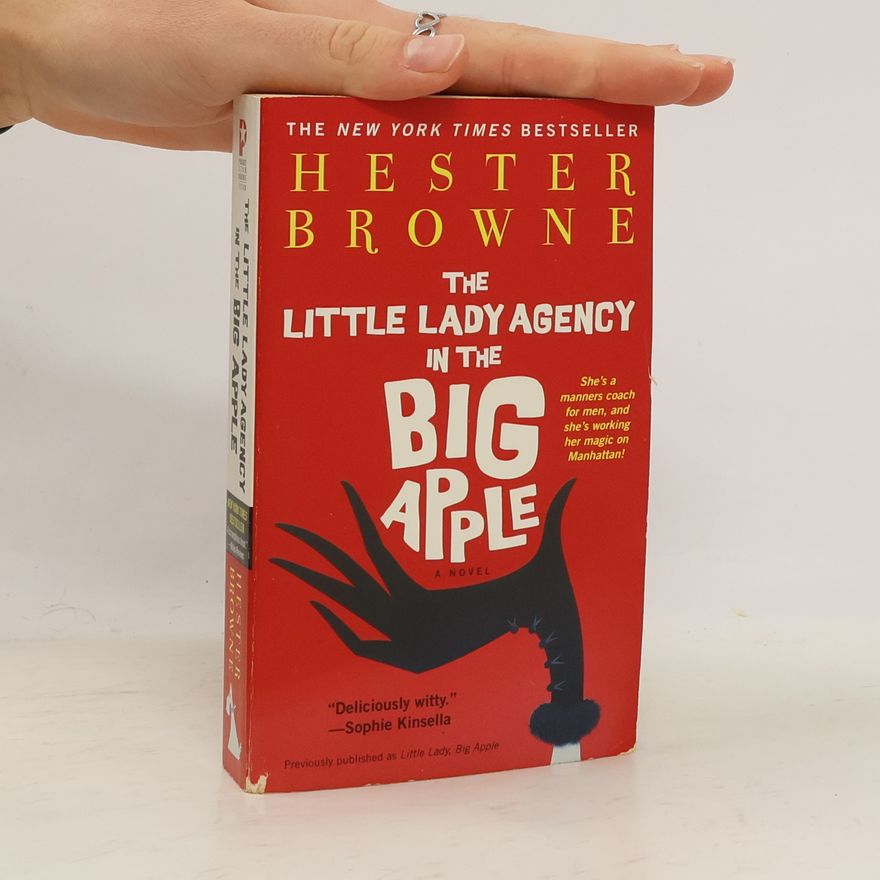 Hester Browne The Little Lady Agency in the Big Apple - Previously Published As Little Lady, Big Apple