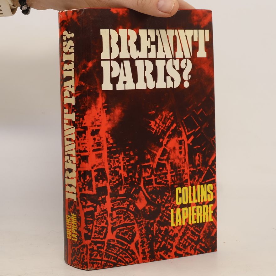 Dominique Lapierre Brennt Paris?