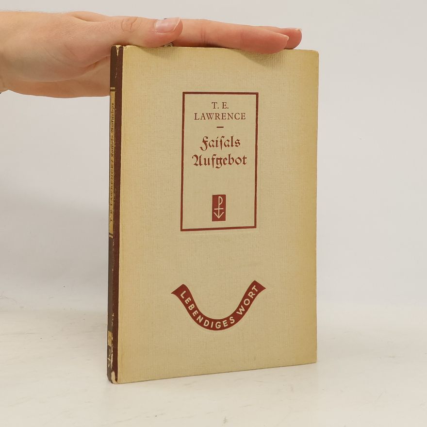 T. E. Lawrence Faisals Aufgebot