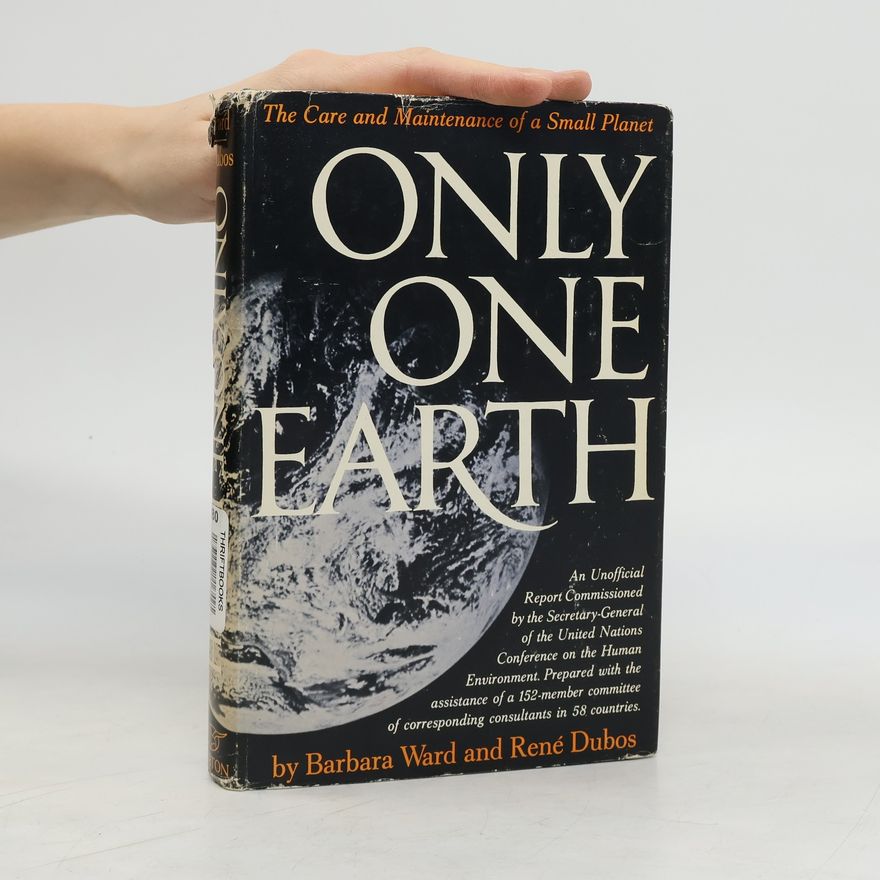 René Dubos Only One Earth