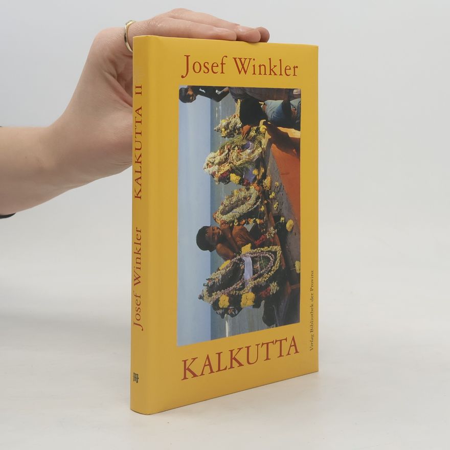 Josef Winkler Kalkutta 2