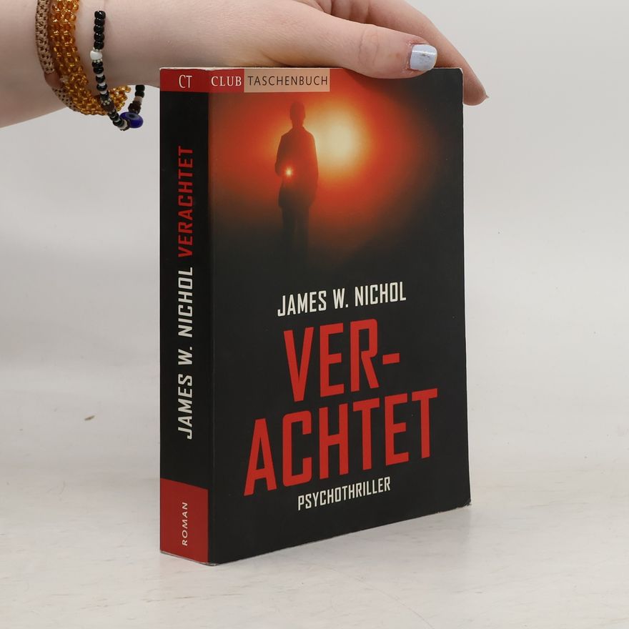 James W. Nichol Verachtet