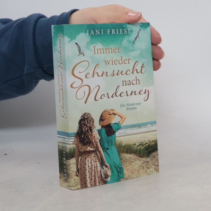 Jani Friese Immer wieder Sehnsucht nach Norderney